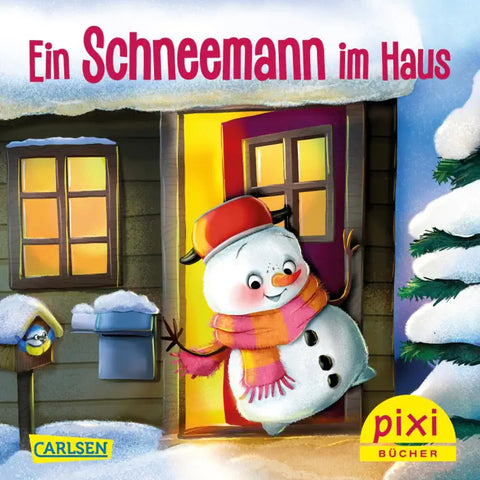 Pixi-Serie W 38 - Ein Schneemann im Haus
