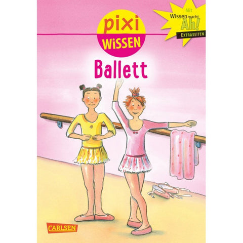 Pixi Wissen - Ballett