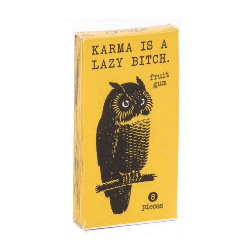 Kaugummi - Karma is a lazy bitch