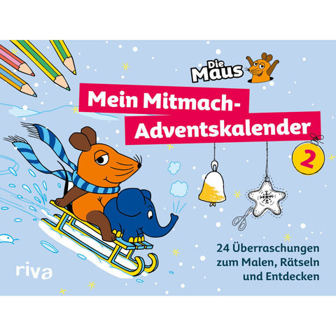 Adventskalenderbuch: Die Maus - Mein Mitmach-Adventskalender 2